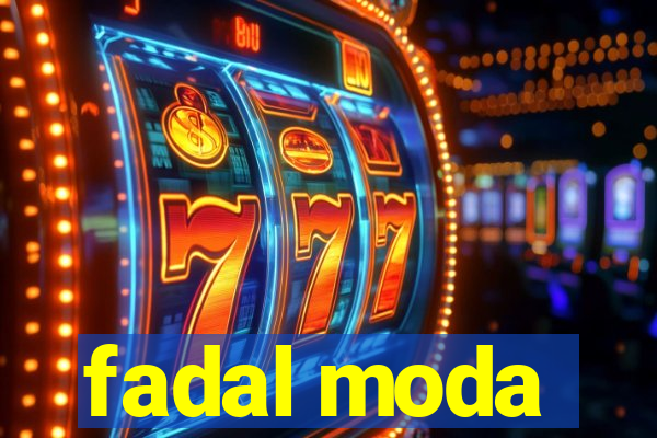 fadal moda